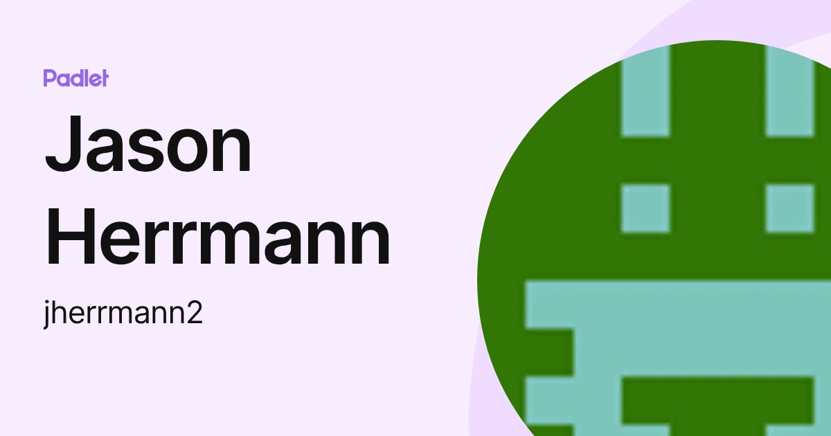 Jason Herrmann (jherrmann2) profile | Padlet