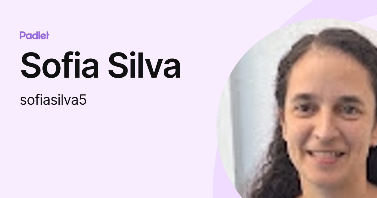 Sofia Silva (sofiasilva5) profile | Padlet