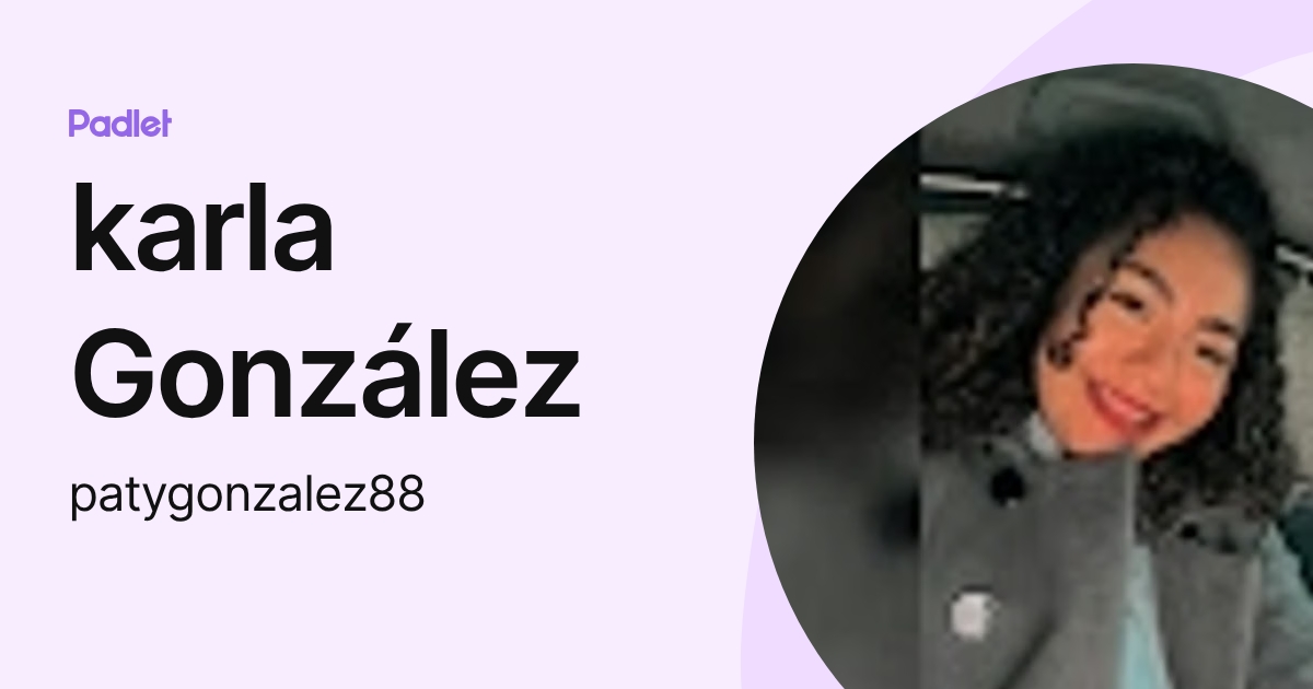 karla González (patygonzalez88) profile | Padlet