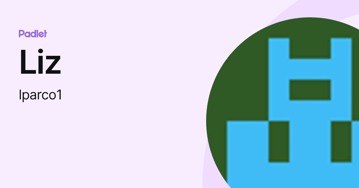 Liz (lparco1) profile | Padlet