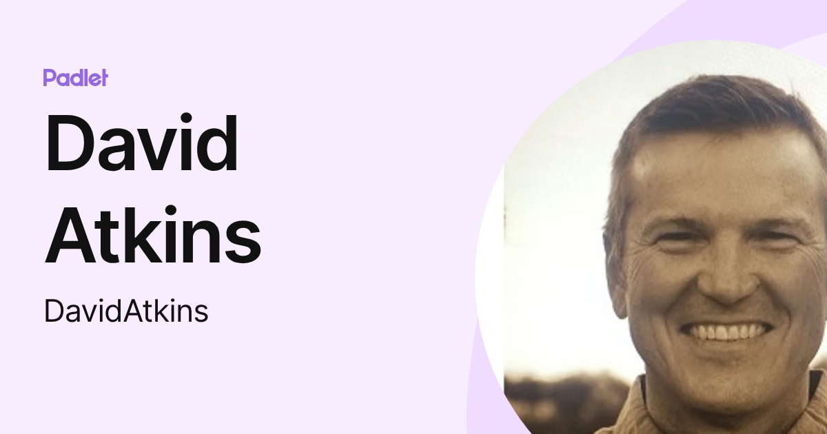 David Atkins (DavidAtkins) profile | Padlet