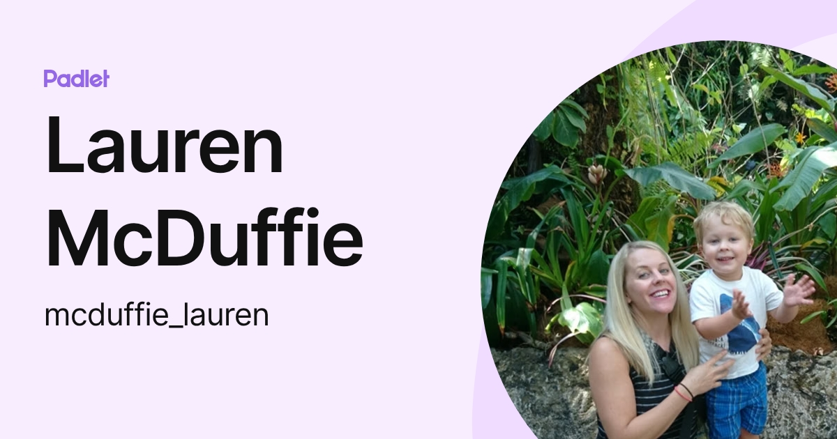 Lauren McDuffie (mcduffie_lauren) profile | Padlet