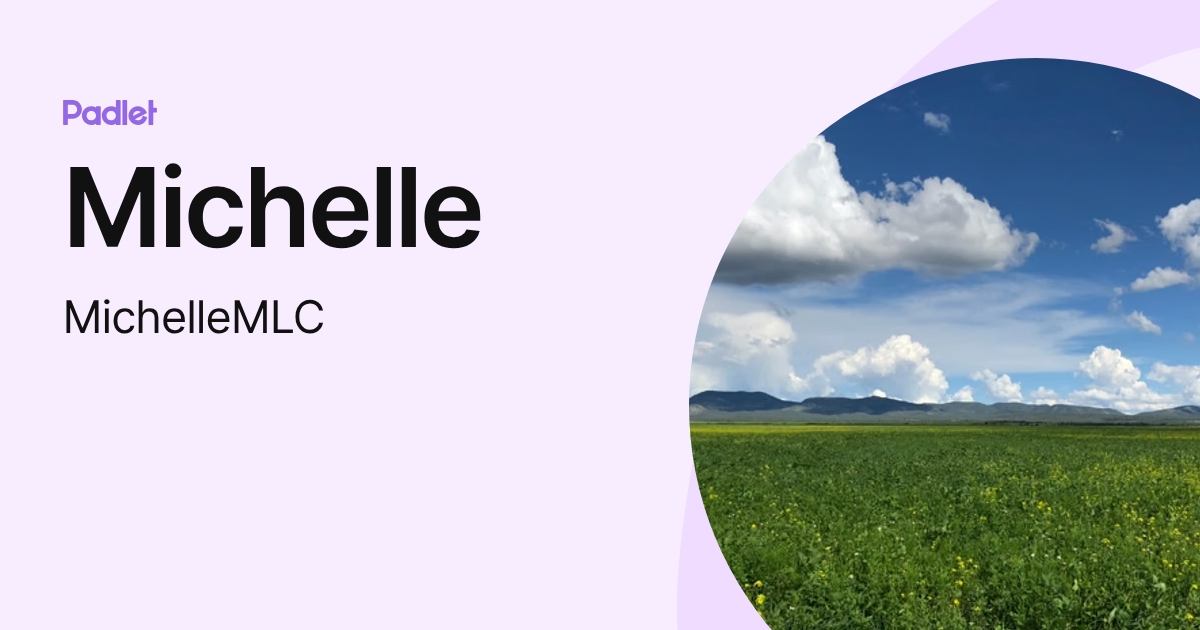 Michelle (MichelleMLC) profile | Padlet