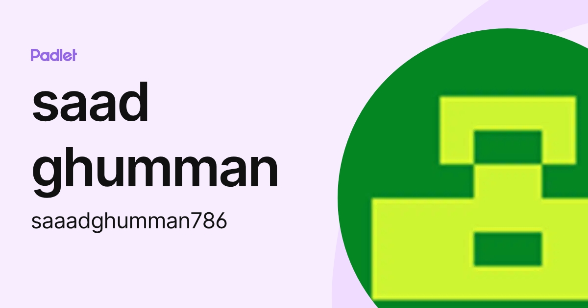 saad ghumman (saaadghumman786) profile | Padlet
