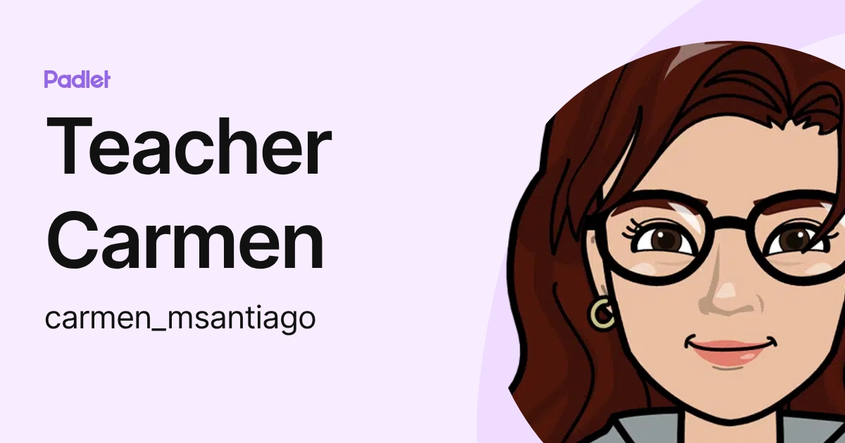 Teacher Carmen (carmen_msantiago) perfil | Padlet