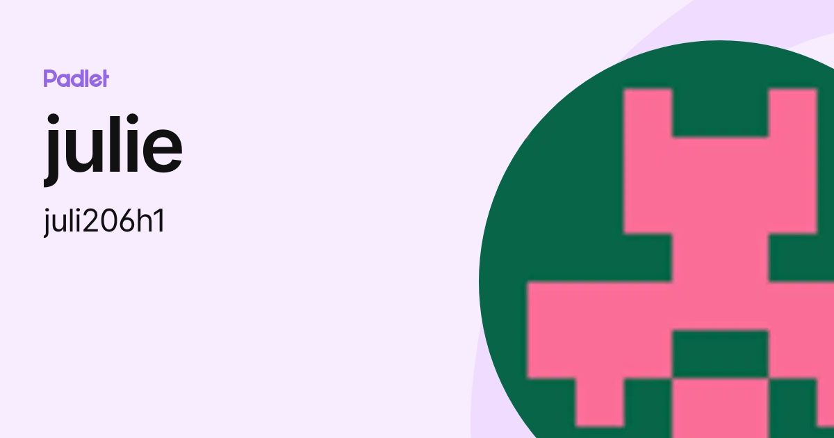 julie (juli206h1) profile | Padlet