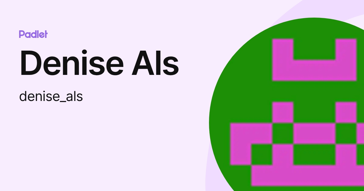 Denise Als (denise_als) profile | Padlet