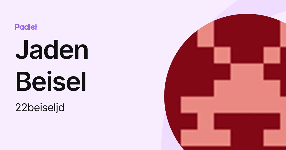 Jaden Beisel (22beiseljd) profile | Padlet