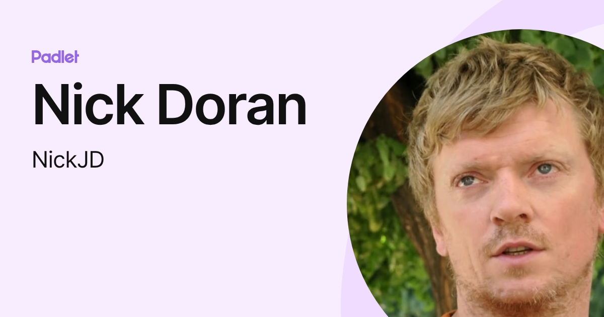 Nick Doran (NickJD) profile | Padlet