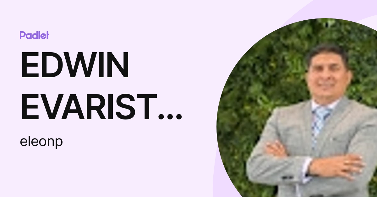 EDWIN EVARISTO LEON PLUAS (eleonp) profile | Padlet