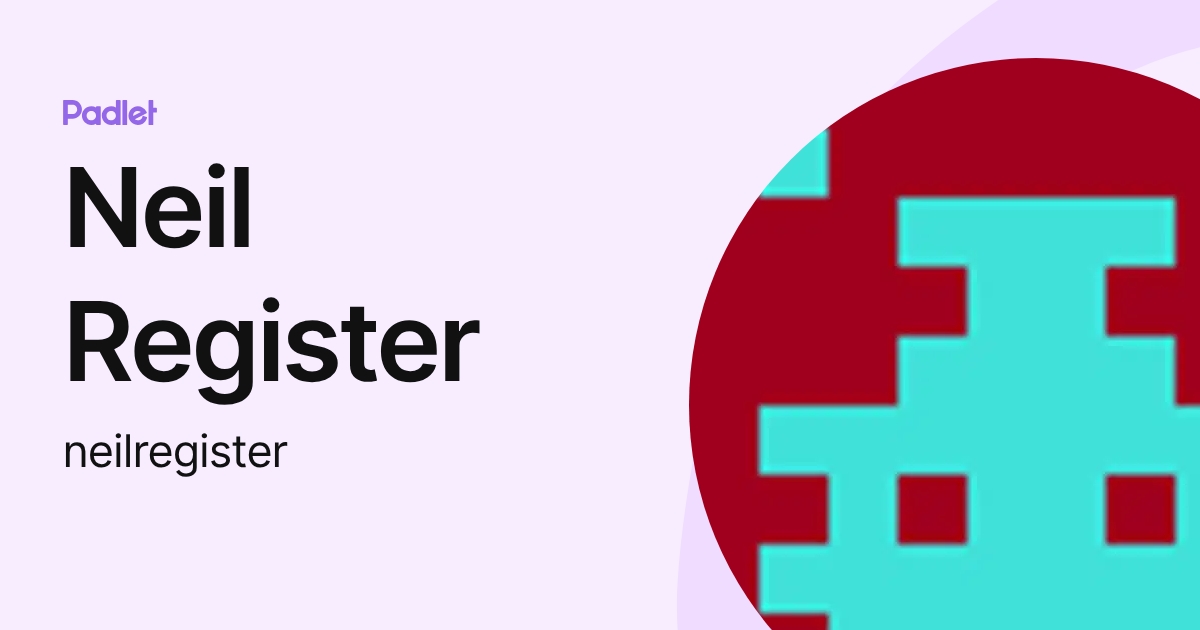 Neil Register (neilregister) profile | Padlet
