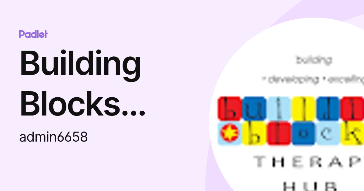 Building Blocks Therapy Hub (admin6658) profile | Padlet