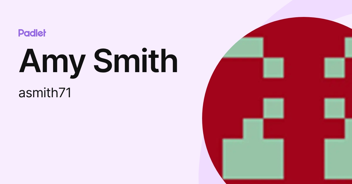 Amy Smith (asmith71) profile | Padlet