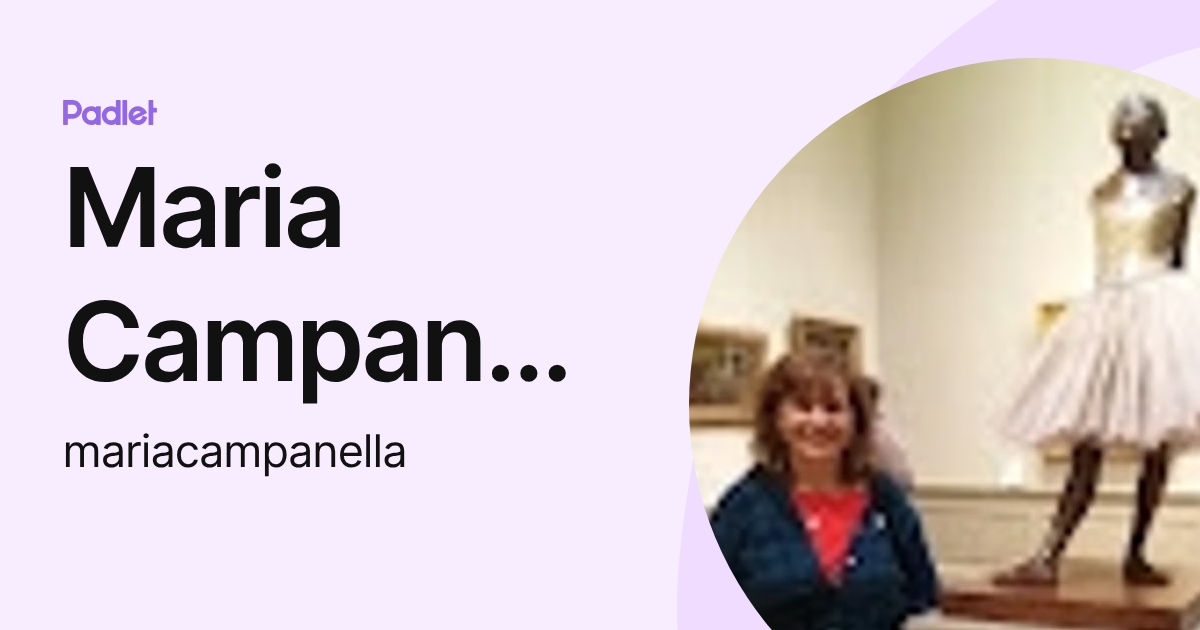 Maria Campanella (mariacampanella) profile | Padlet