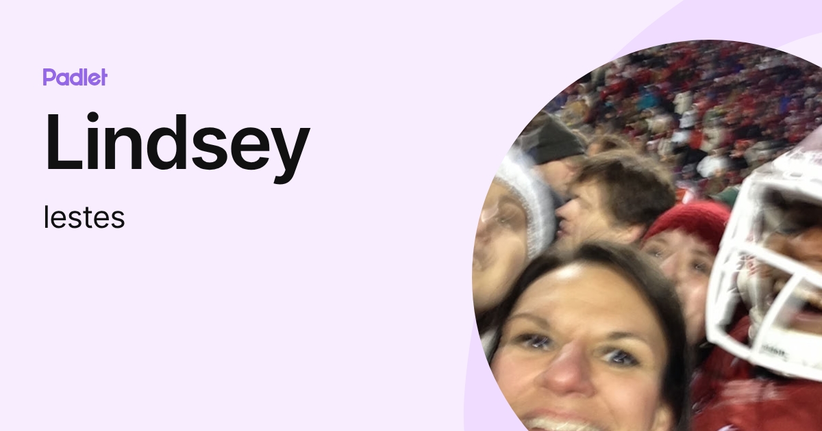 Lindsey (lestes) profile | Padlet