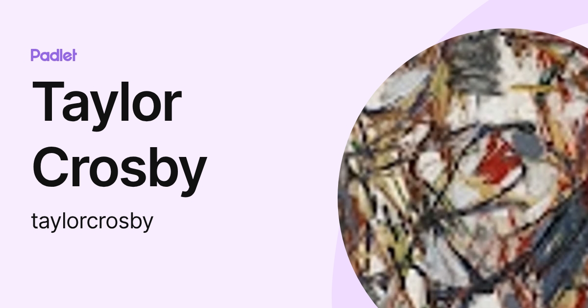 Taylor Crosby (taylorcrosby) profile | Padlet