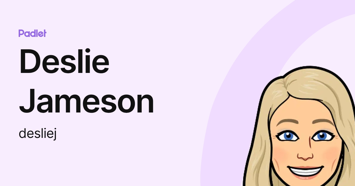 Deslie Jameson (desliej) profile | Padlet