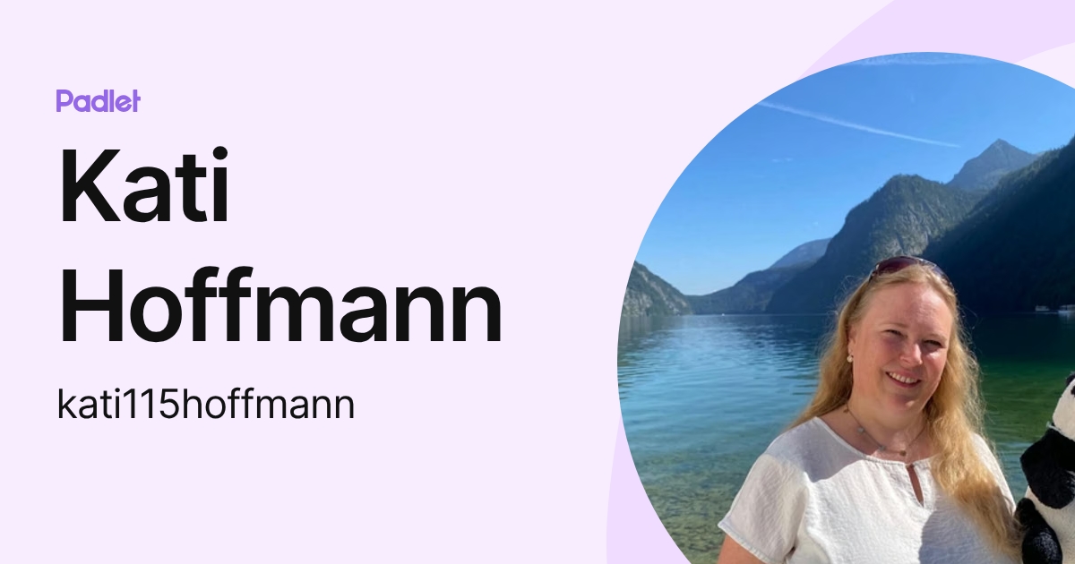 Kati Hoffmann (kati115hoffmann) profile | Padlet