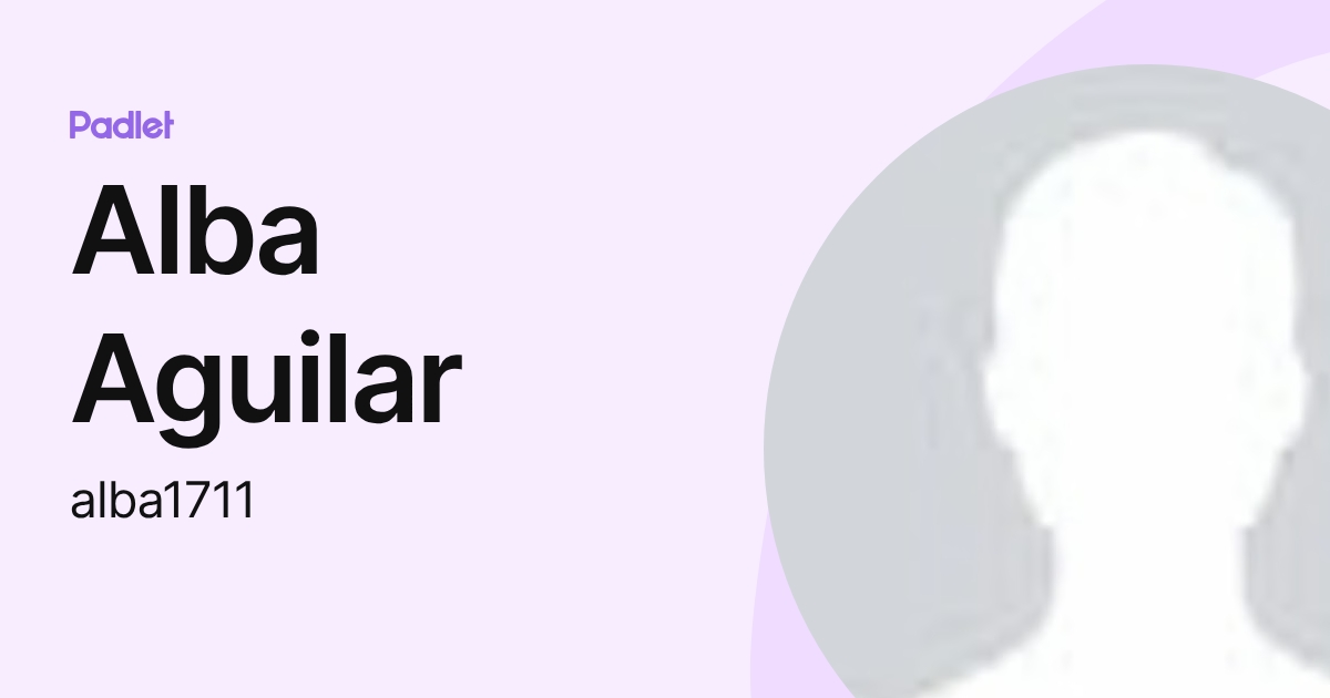 Alba Aguilar (alba1711) profile | Padlet