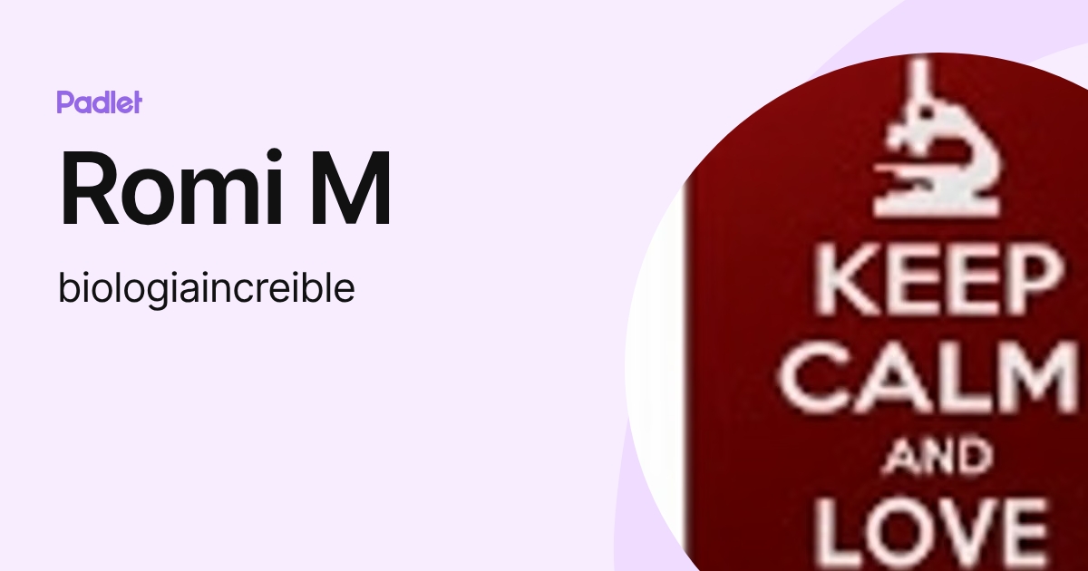 Romi M (biologiaincreible) profile | Padlet