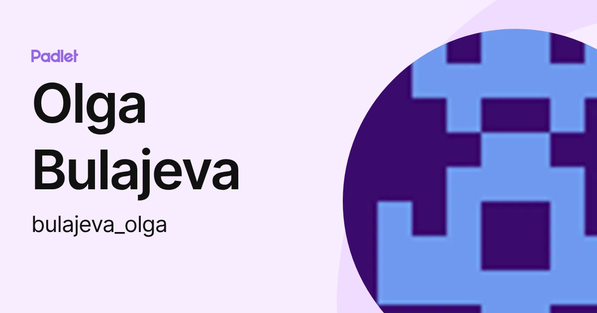Olga Bulajeva (bulajeva_olga) profile | Padlet
