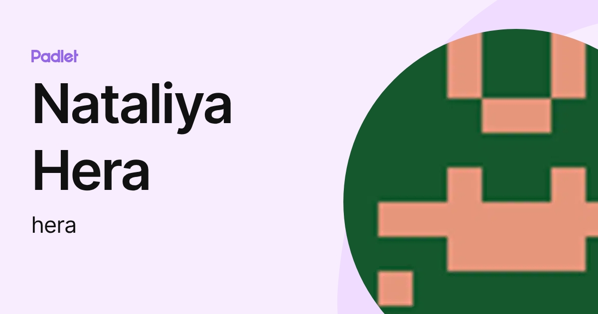 Nataliya Hera (hera) profile | Padlet