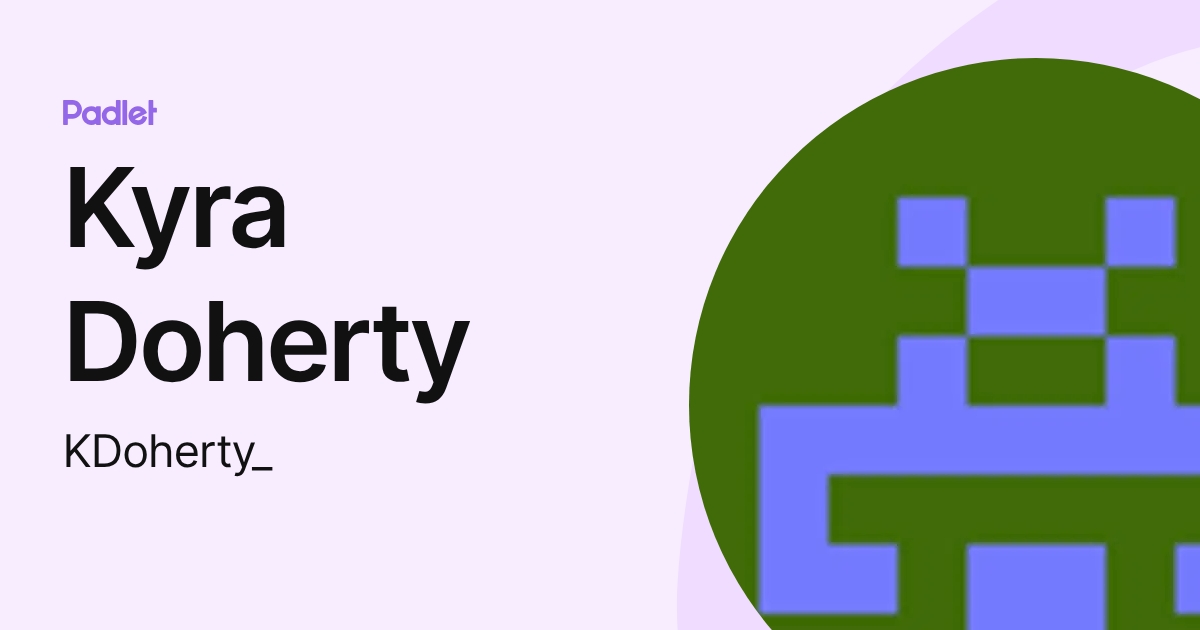 Kyra Doherty (KDoherty_) profile | Padlet