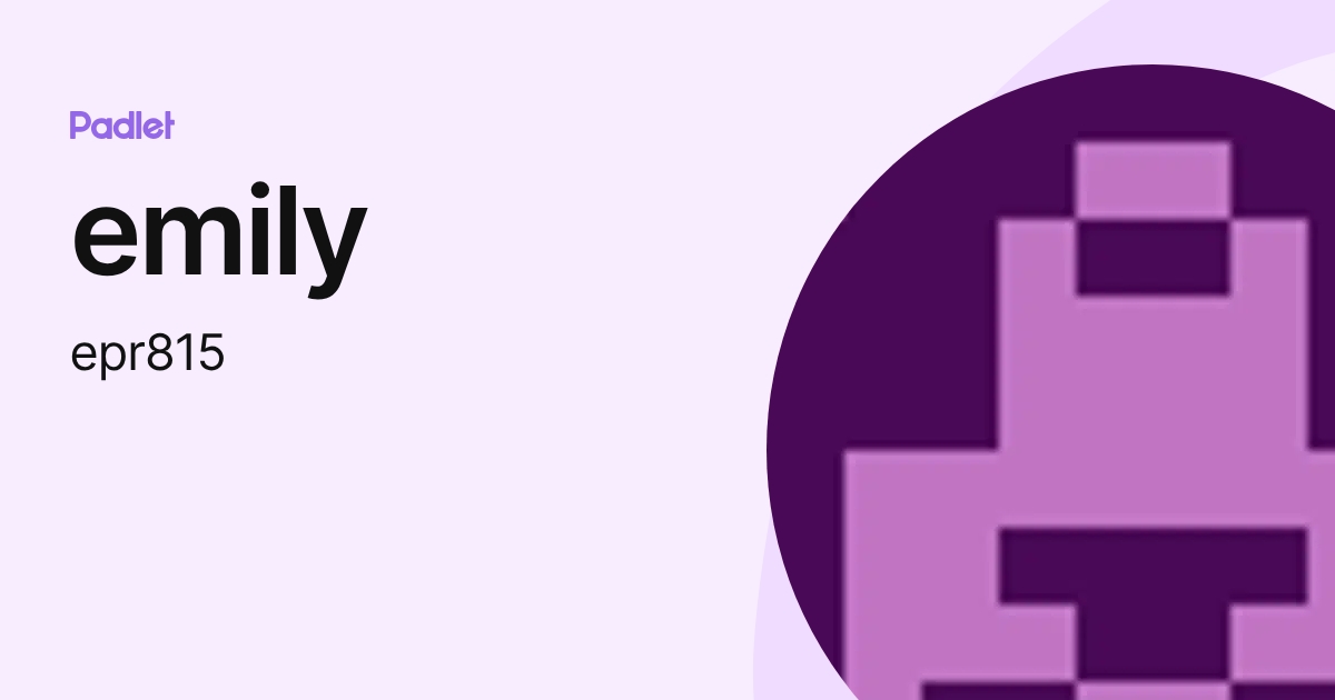 emily (epr815) profile | Padlet