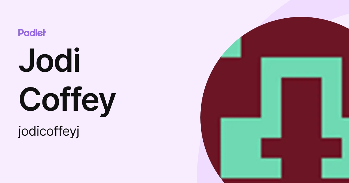 Jodi Coffey (jodicoffeyj) profile | Padlet