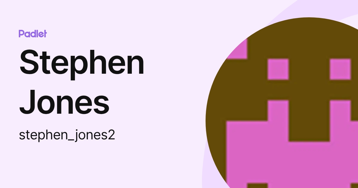 Stephen Jones (stephen_jones2) profile | Padlet