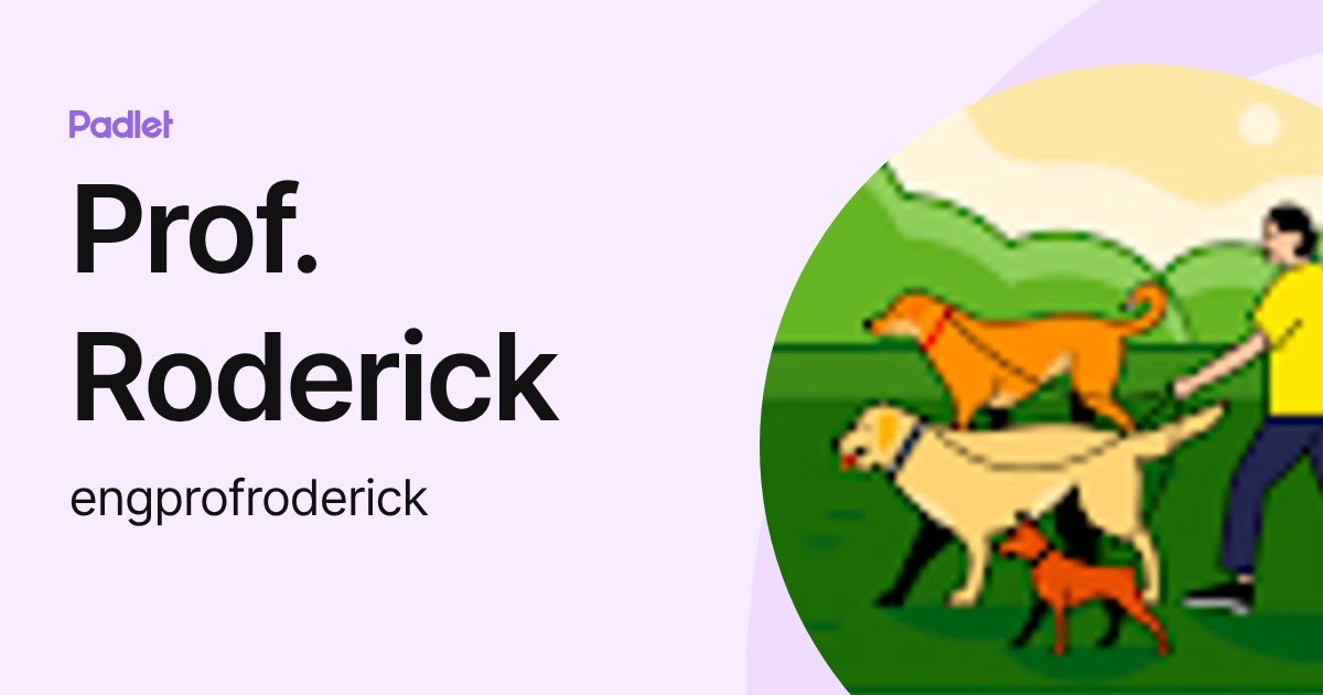 Prof. Roderick (engprofroderick) profile | Padlet