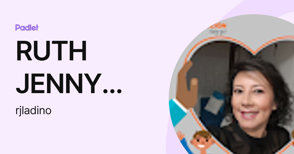 RUTH JENNY LADINO GUATAME (rjladino) profile | Padlet