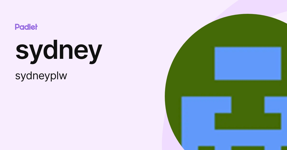 sydney (sydneyplw) profile | Padlet