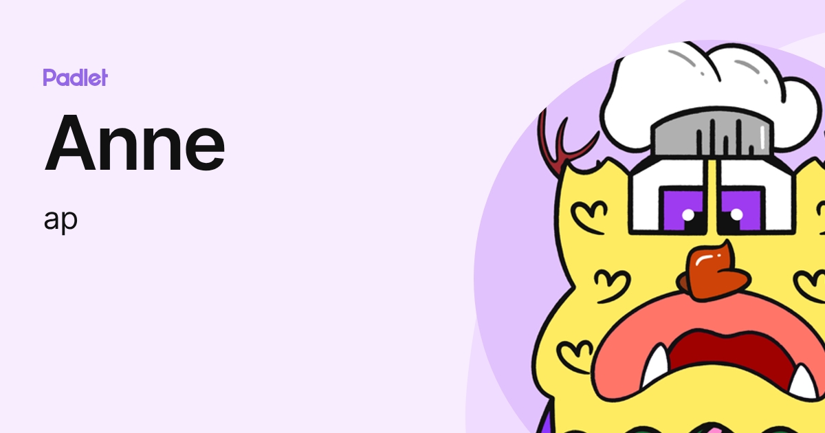 Anne (ap) profile | Padlet