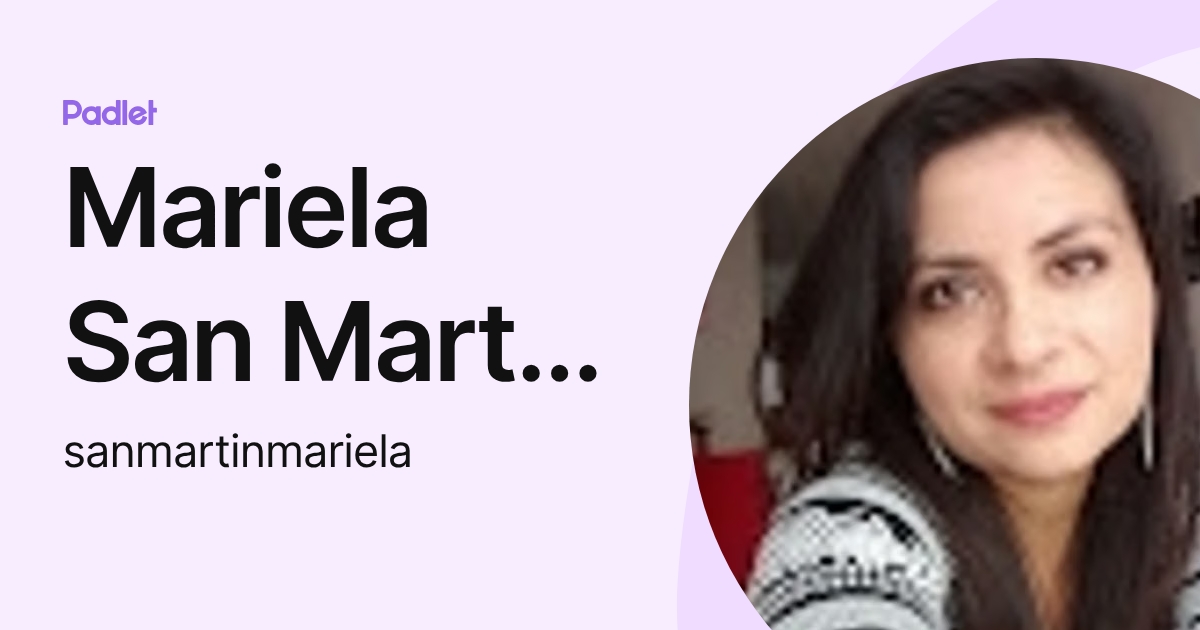 Mariela San Martin Cisterna (sanmartinmariela) profile | Padlet
