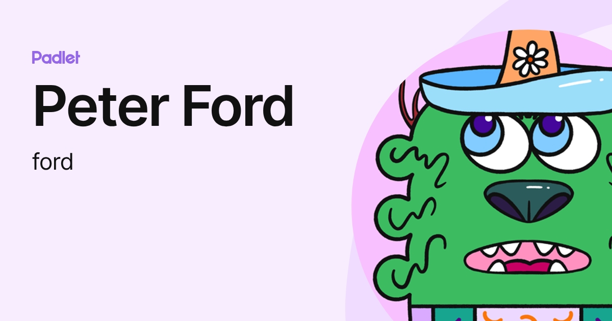 Peter Ford (ford) profile | Padlet