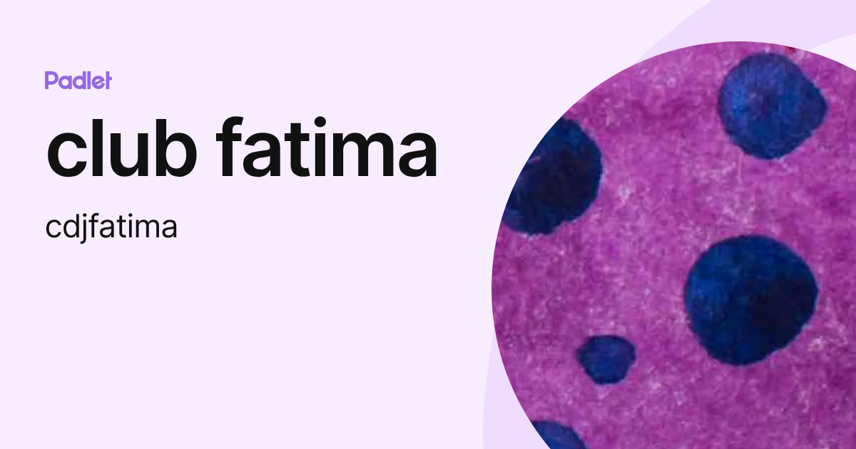 club fatima (cdjfatima) profile | Padlet