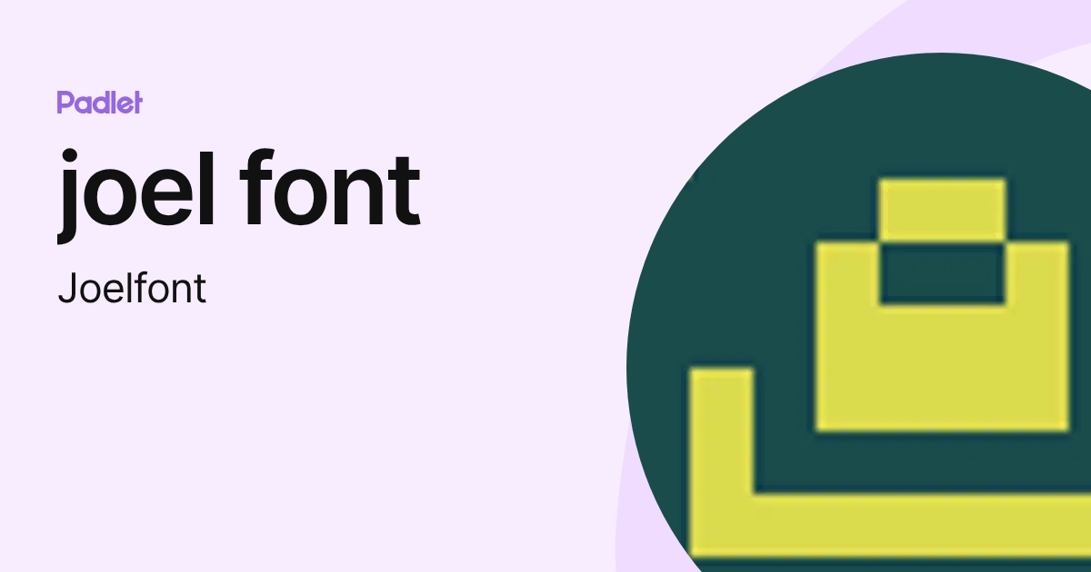 joel font (Joelfont) profile | Padlet