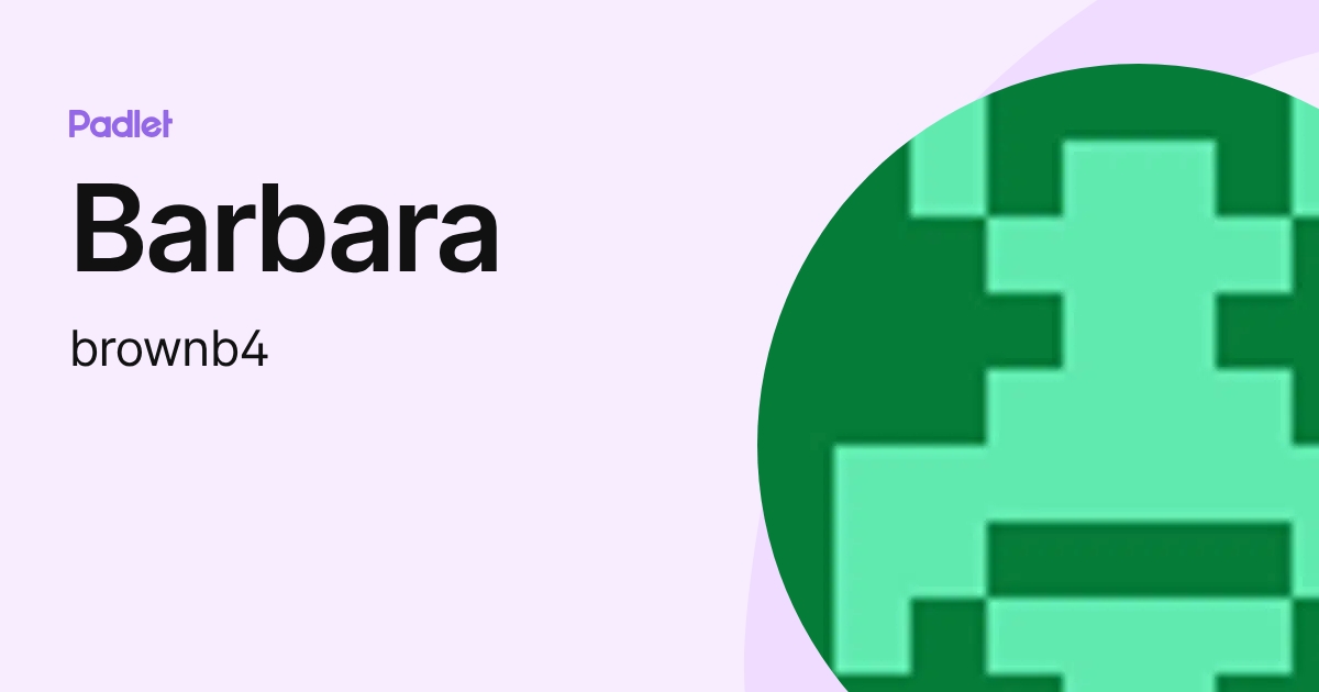 Barbara (brownb4) profile | Padlet