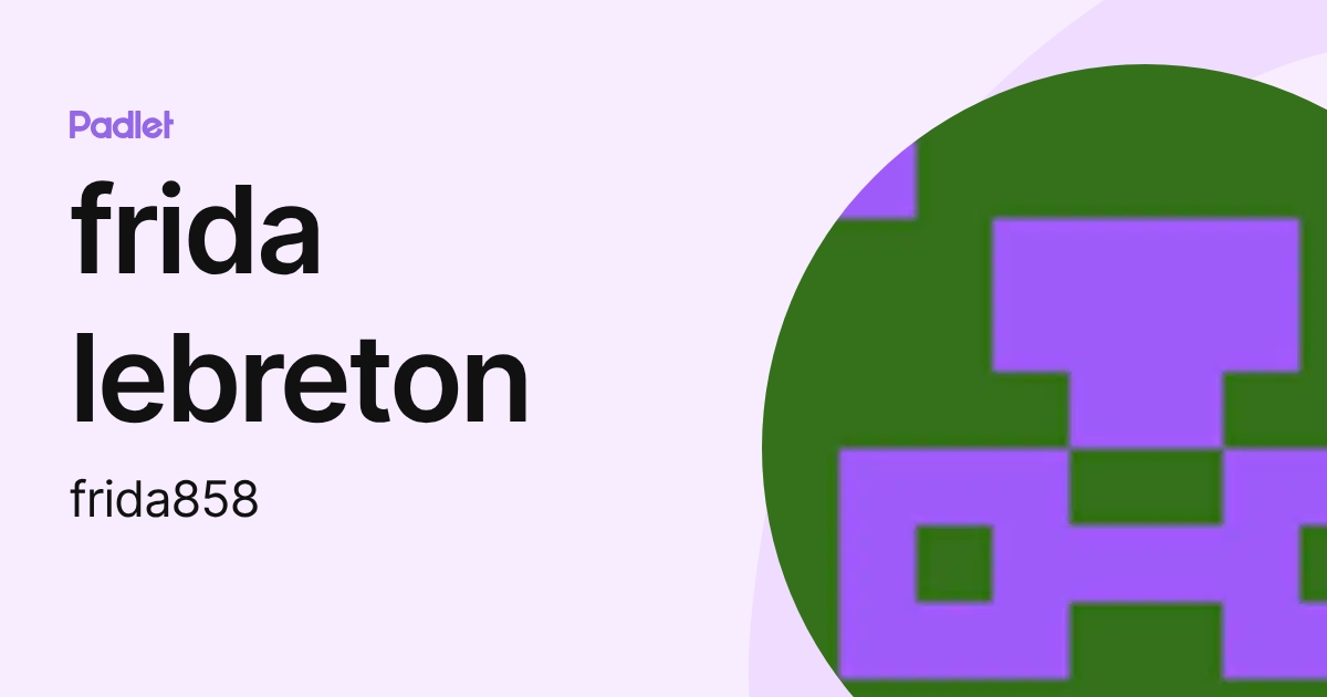 frida lebreton (frida858) profile | Padlet