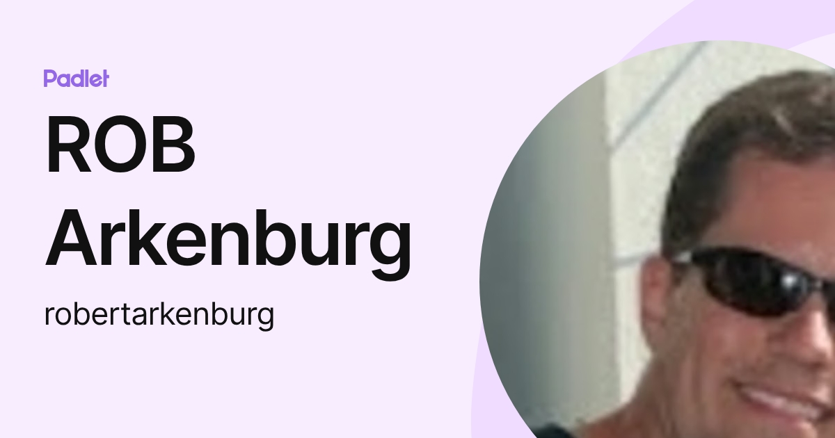 ROB Arkenburg (robertarkenburg) profile | Padlet