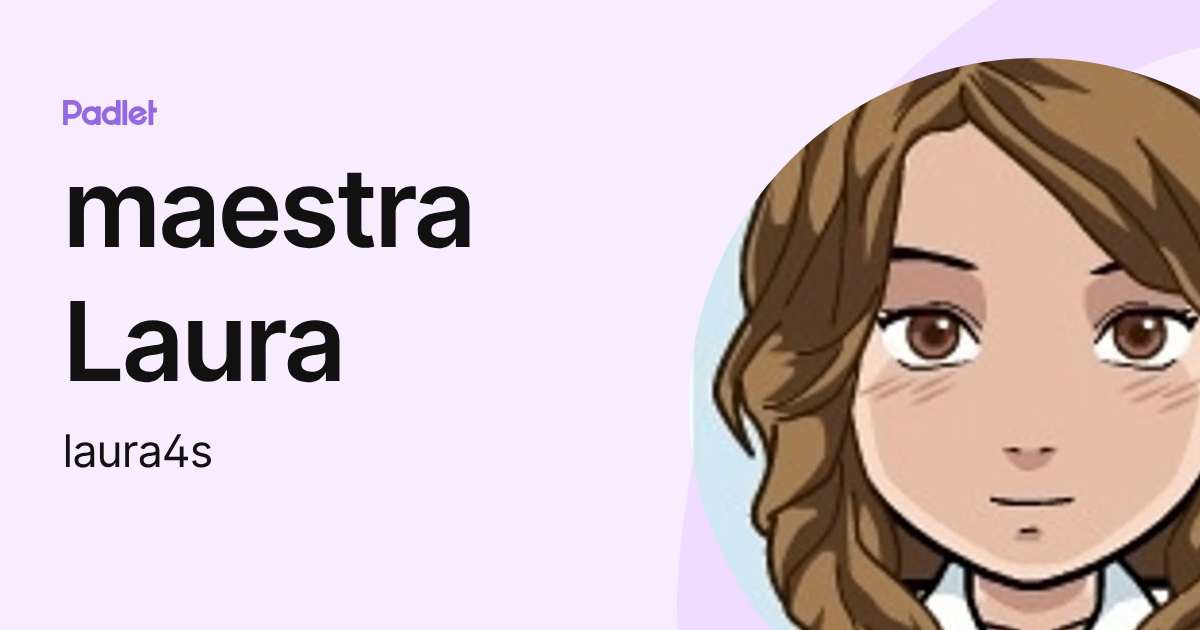 maestra Laura (laura4s) profile | Padlet