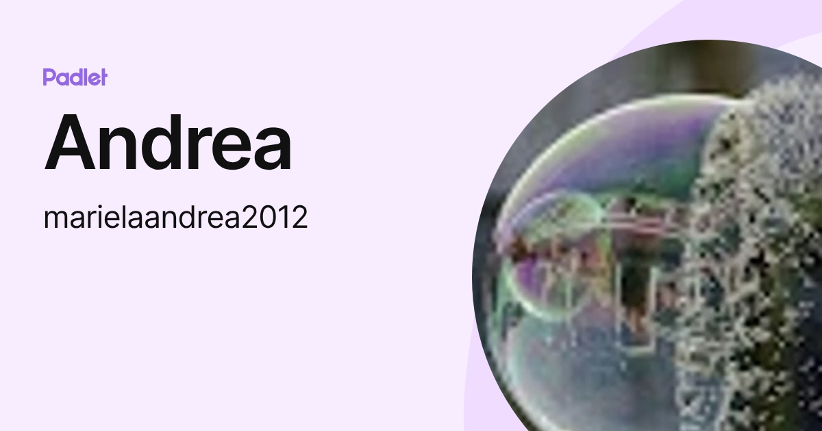 Andrea (marielaandrea2012) profile | Padlet