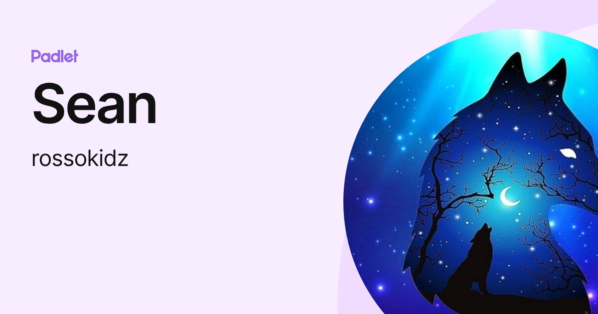 Sean (rossokidz) profile | Padlet