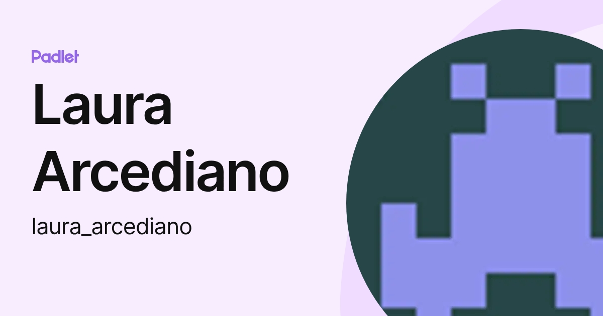 Laura Arcediano (laura_arcediano) profile | Padlet