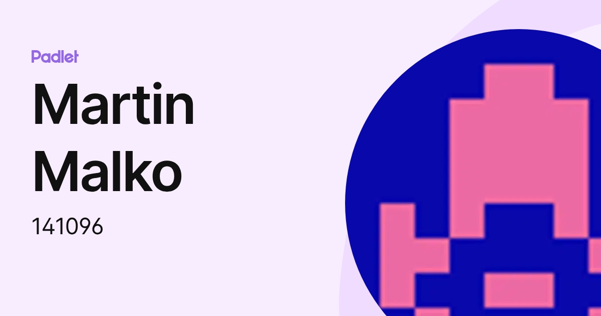 Martin Malko (141096) profile | Padlet