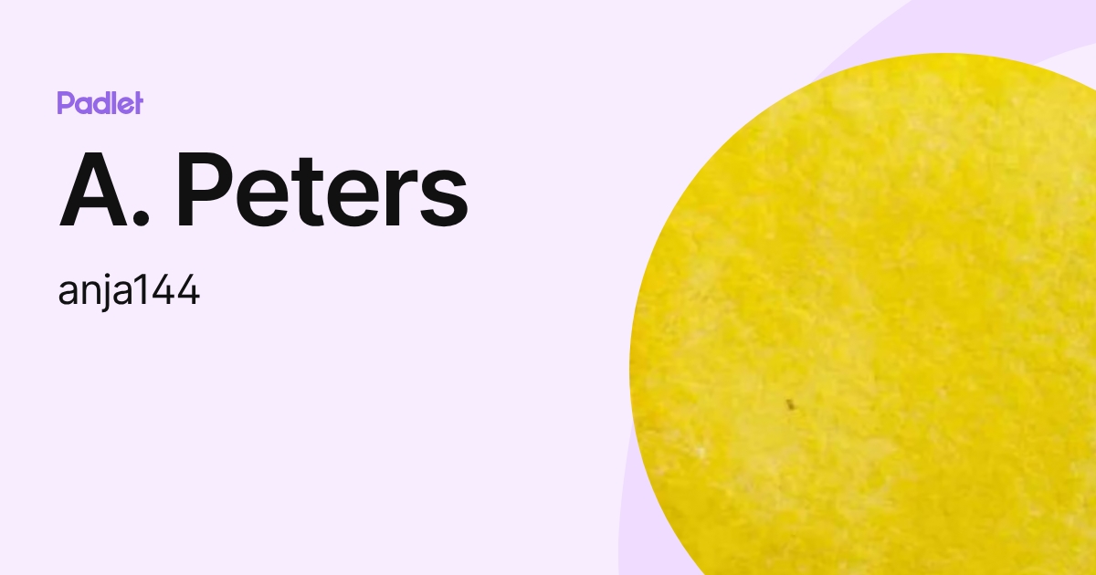 A. Peters (anja144) profile | Padlet