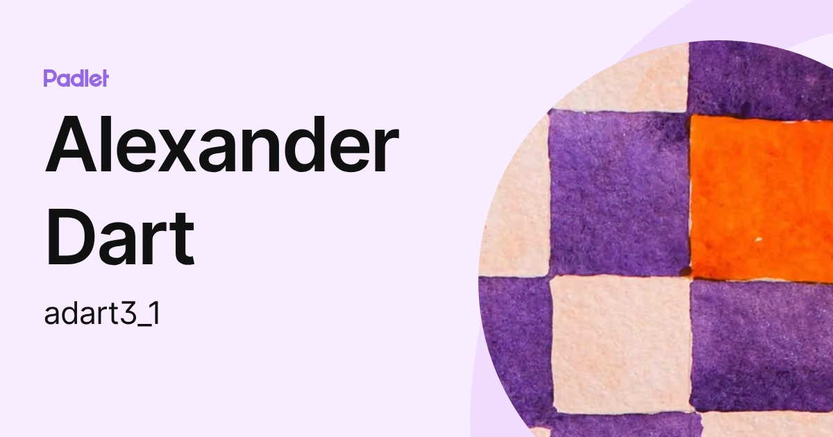 Alexander Dart (adart3_1) profile | Padlet