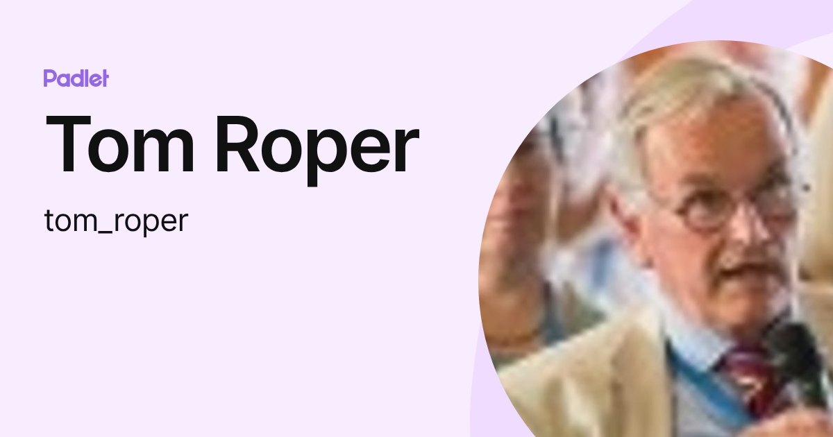 Tom Roper (tom_roper) profile | Padlet