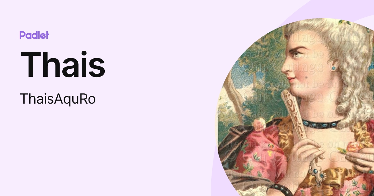 Thais (ThaisAquRo) profile | Padlet